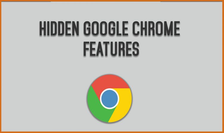 10 Interesting Hidden Google Chrome Tricks And Features