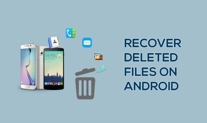 recuperar archivos borrados en Android