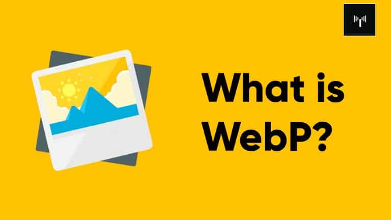 What is WebP? Wordpress Guide